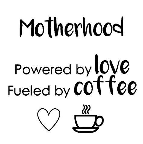 Relax Quotes, Quotes Mom, About Coffee, Need Coffee, I Love Mom, The Power Of Love, Mom Coffee, Working Mother, Child Care