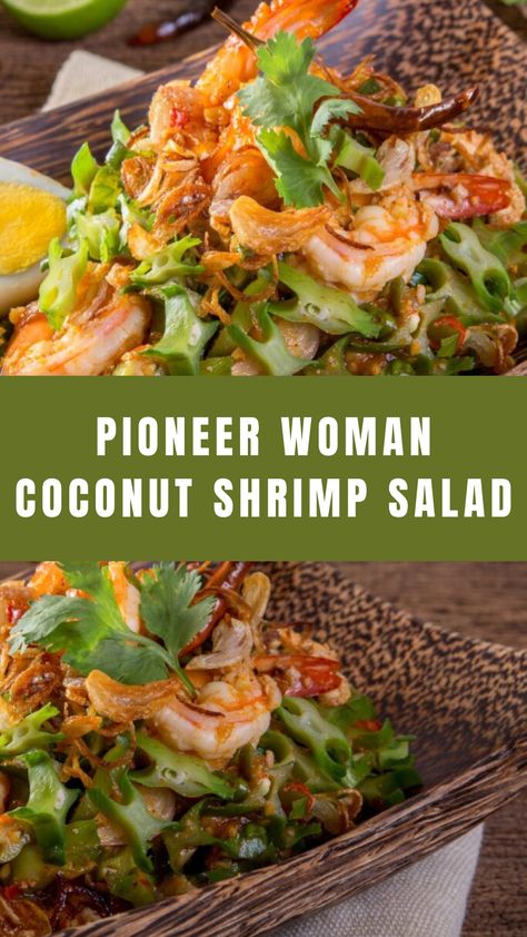 Pioneer Woman Coconut Shrimp Salad What To Serve With Coconut Shrimp, Cowboy Chopped Salad Pioneer Woman, Ranch Chopped Salad Pioneer Woman, Jeff Mauro Coconut Shrimp Salad, Coconut Shrimp Salad, Teenager Salad Pioneer Woman, Pioneer Woman Coconut Shrimp, Pioneer Kitchen, Shrimp Salad Recipe