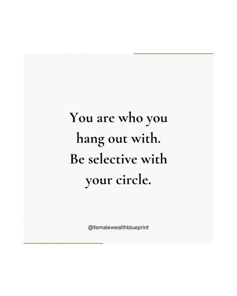 Choose your company wisely Follow @femalewealthblueprint for your daily dose of empowerment. @femalewealthblueprint @femalewealthblueprint #WealthyWomen #FemaleFinance #BossLadyFinance #FinancialFeminist #EmpoweredWealth #womenempowerment #HerLegacyWealth #FeminineFortune #WealthyFemales #motivationalquotes Choose Your Company Wisely, Good Company Quotes, Company Quotes, Wealthy Women, Good Company, Boss Lady, Daily Dose, Women Empowerment, Motivational Quotes