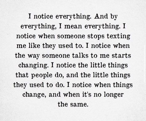 I Notice Everything, Notice Everything, Stop Texting Me, Seeing Quotes, Rose Quotes, I Wish I Was, Love Post, Sweet Words, Great Words