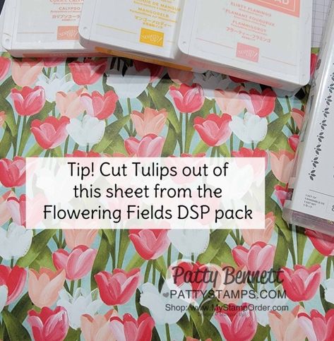 Tulip Stampin Up Cards, Flowering Fields Dsp Stampin Up Cards, Flowering Fields Stampin Up Cards, Flowering Tulips Stampin Up Cards Ideas, Stampin Up Tulip Fields Cards, Su Flowering Fields Cards, Flowering Tulips Stampin Up Cards, Su Tulip Fields Cards, Stampin Up Tulips Fields