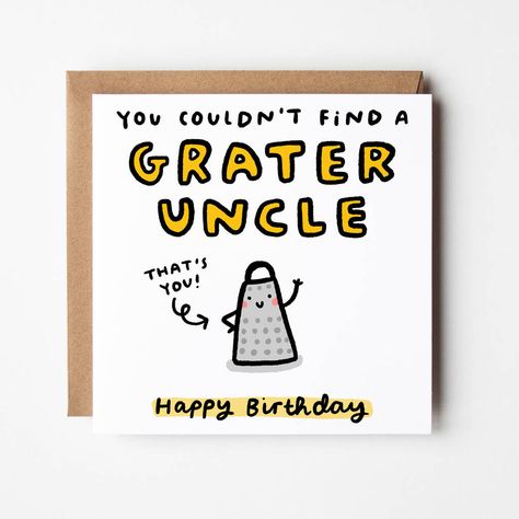 Make your uncle laugh with this hilarious birthday card! This funny design is guaranteed to make your uncle smile on his birthday! Featuring our unique hand-drawn designs and signature hand written style, this card is printed to order at our family-run studio. Greeting cards are blank inside for you to add your own message All cards are packaged naked - no unnecessary plastic cellos here! All of our greeting cards come with a brown kraft envelope. Greeting cards are blank inside. Matte white 300 Funny Bday Cards, Birthday Card Puns, Chalkboard Cards, Hilarious Birthday Cards, Birthday Cards For Brother, Uncle Birthday, Sister Birthday Card, Birthday Cards For Mum, Pun Card