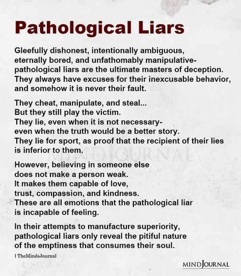 Pathalogical Liars, Pathological Liars, Chronic Liar, Liar Quotes, Lies Quotes, Narcissism Quotes, Narcissism Relationships, Pathological Liar, Why Do Men