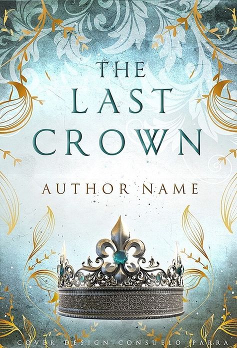 TheBookCoverDesigner.com | The last crown | Action & Adventure Book Cover | Premade Book Cover . Buy this premade book cover here: https://thebookcoverdesigner.com/premade-book-covers/the-last-crown/ . #thebkcvrdesignr #premadebookcover #premadebookcovers #premadecover #premadecovers #bookcover #bookcovers #bookcoverdesign #bookcoverdesigns #ebookcover #ebookcovers #premadeebookcover #premadeebookcovers #ebookcover #ebookcovers #cover #covers #design #designs #designer #designers Adventure Book Cover, Fantasy Book Covers, Premade Book Covers, Cover Art Design, Fantasy Book, Ebook Cover, Different Fonts, Indie Author, Adventure Book