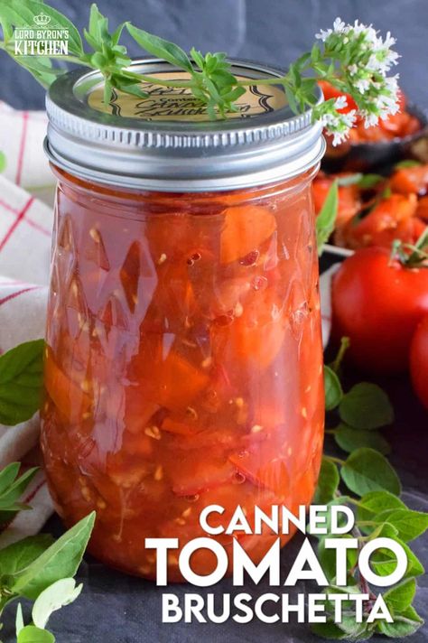 Bruschetta For Canning, What To Can Using Tomatoes, How To Can Bruschetta, Canned Bruschetta Recipe, Canning Bruschetta In A Jar, What To Can With Tomatoes, Canning Bruschetta, Canned Sauces, Bruschetta Tomatoes