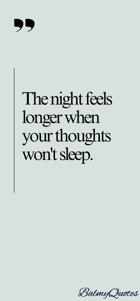 When your mind won't rest, the night feels endless. Find comfort in this relatable quote about sleepless nights and overthinking.  #Overthinkingquotes#SleeplessNights #DeepThoughts Deep Rest Quotes, Nocturnal Quotes, Stressed Quotation, Sleepless Nights Quotes, Sleepless Night Quotes Feelings, Overthink Quotes, Sleepless Quotes, Quotes About Overthinking, Overthinking Quote