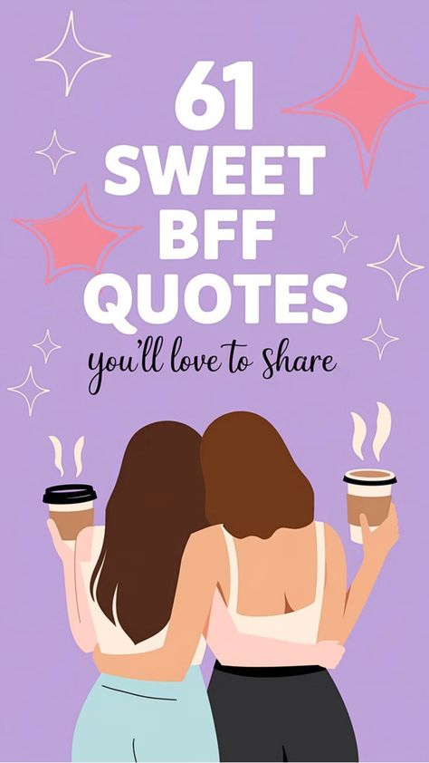 Celebrate your friendship with these 61 sweet BFF quotes that you’ll love to share! Perfect for expressing love, laughter, and the special connection you have with your bestie. 📌 Pin this for those moments when you want to make your best friend feel extra loved! 👉 Click through to explore all the heartwarming quotes that capture the essence of true friendship. #BFFQuotes #SweetQuotes #BestFriends You Are Special Quotes Friendship, Quote To Best Friend, Sister And Best Friend Quotes, Notes For Best Friends Friendship, Quotes To Tell Your Best Friend, Friendship Quotes For Girls Bff, Inappropriate Friendship Quotes, Short Quotes About Friendship Memories