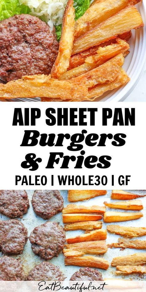 Aip Burgers, Aip Sheet Pan, French Fries In The Oven, Aip Recipes Autoimmune Protocol, Burgers In The Oven, Aip Lunch, Paleo Low Fodmap, October Meals, Yuca Fries