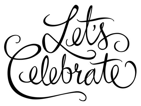 lettering-lets-celebrate by Kim Martin Lets Celebrate Images, Big Brothers Big Sisters, Sketch Quotes, Month April, Wedding Chalkboard Signs, Fountain Drink, Celebrate Birthday, Greeting Card Inspiration, Big Sisters