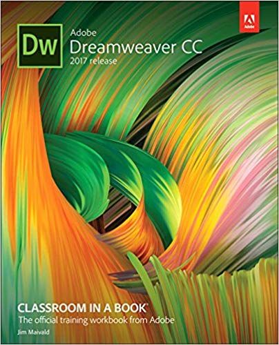 Adobe Dreamweaver CC Classroom in a Book (2017 release): Jim Maivald: 9780134664286: Amazon.com: Books Forms Of Literature, Adobe Dreamweaver, Book Creative, Design Books, Book Categories, Online Lessons, Free Books Online, Classroom Design, Print Book