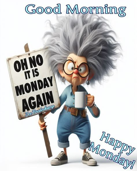 Ugh Monday Humor, Not Monday Again Funny, Happy Monday Friend, Cute Monday Quotes, Monday Greetings New Week, Monday Morning Quotes Humor Hilarious, Monday Puns, Monday Morning Quotes Funny, Good Morning Monday Funny