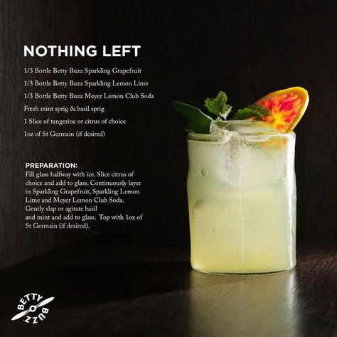 There will be Nothing Left in our glass by the time you finish reading this. Betty Buzz Cocktails, Betty Buzz Recipes, Betty Buzz, Mobile Bartending, Drink Recipies, Non Alcoholic Cocktails, Mint Sprig, Meyer Lemon, Club Soda