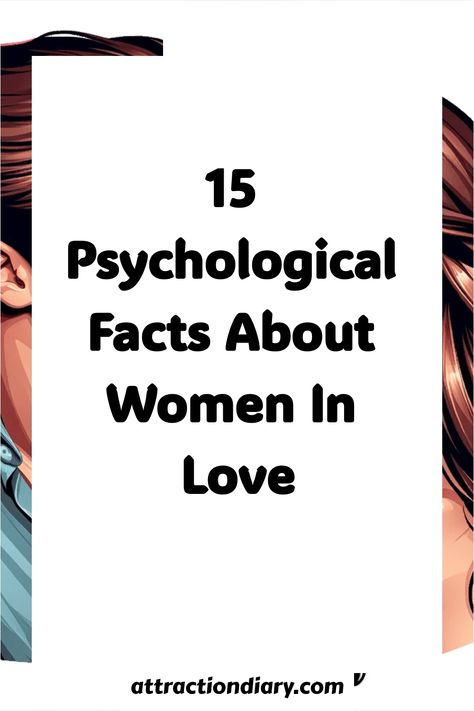 15 Psychological Facts About Women In Love written on a promotional graphic for AttractionDiary.com Facts About Women, Love Psychology, Psychological Facts, Psychology Facts, About Women, Facts About, Psychology, In Love, Things To Come