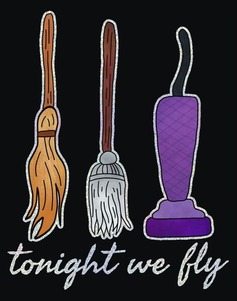 Tonight We Fly Hocus Pocus, Hocus Pocus Clipart Free, Hocus Pocus Rock Painting, Hocus Pocus Chalkboard Art, Hocus Pocus Brooms, Hocus Pocus Drawing, Hocus Pocus Stickers, Hocus Pocus Crafts, Hocus Pocus Art