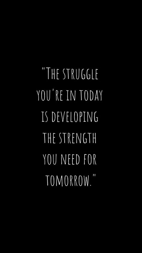 The struggle you're in today is developing the strength you need for tomorrow.#Inspiration #Positive #Love #quotes #pintrest #healing #mindfulness The Struggle You're In Today, Tomorrow Quotes Positivity, Positive Love Quotes, Corny Quotes, Tomorrow Quotes, New Month Quotes, Healing Bible Verses, Month Quotes, Now Is Good