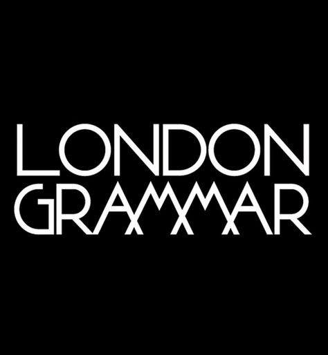 London Grammar 2013 London Grammar, Grammar Posters, Grammar, London, Birthday