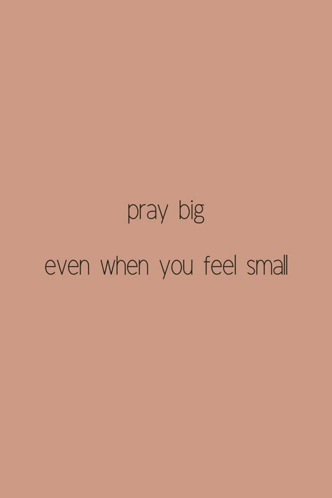 Feel Small Quotes, Quotes About God Faith, God Faith Quotes, Based Quotes, Pray Big, Small Quotes, How To Pray, Quotes Bible, Ayat Alkitab