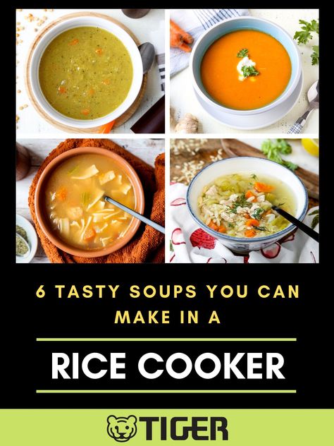 6 Tasty Soups You Can Make In A Rice Cooker - TIGER CORPORATION U.S.A. | Rice Cookers, Small kitchen electronics Recipes For Rice Cooker, Soup Recipes Rice, Rice Cooker Recipes Healthy, Rice Cooker Pasta, Recipes For Rice, Chicken Noodle Soup Can, Spanish Rice Recipe Easy, Aroma Rice Cooker, Best Chicken Noodle Soup