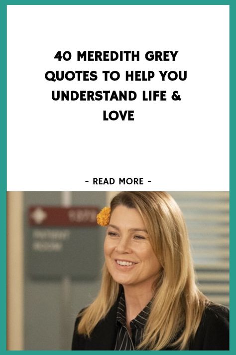 40 Meredith Grey Quotes to Help You Understand Life & Love https://www.quoteambition.com/meredith-grey-quotes Meredith Grey Love Quotes, Greys Anatomy Quotes Meredith Christina Best Friends, Greys Anatomy Instagram Captions, Senior Quotes From Greys Anatomy, Tv Quotes Inspirational, Greys Anatomy Quotes Inspirational Short, Merideth Grey Quotes, Best Greys Anatomy Quotes, Greys Anatomy Quotes Meredith