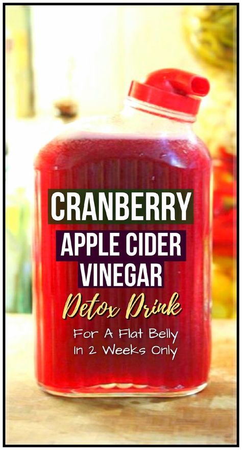 Cranberry Detox Drink, Cranberry Detox, Cranberry Drinks, Apple Cider Vinegar Detox Drink, Flat Belly Drinks, Belly Fat Drinks, Belly Fat Burner Drink, Fat Loss Drinks, Fat Burner Drinks