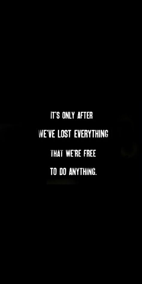 When you lose everything that you own, then you'll actually be free. Quote from Fight Club by Tylor. Actual freedom. Lose Everything, Whatsapp Pictures, Cinema Quotes, Great Inspirational Quotes, Philosophical Quotes, Artist Quotes, Quotes Deep Feelings, Losing Everything, White Clouds