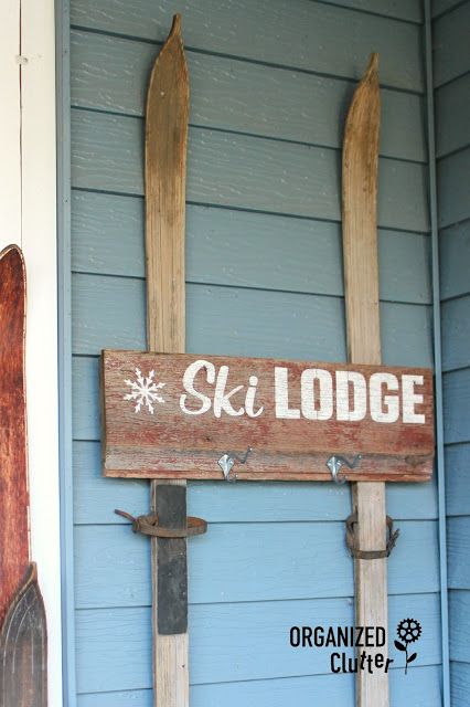 Organized Clutter: A New Ski Lodge Sign with Old Sign Stencils Rustic Ski Lodge, Ski Signs, Lodge Aesthetic, Ski House Decor, Lodge Signs, Vintage Skis, Old Skis, Organized Clutter, Ski Lodge Decor