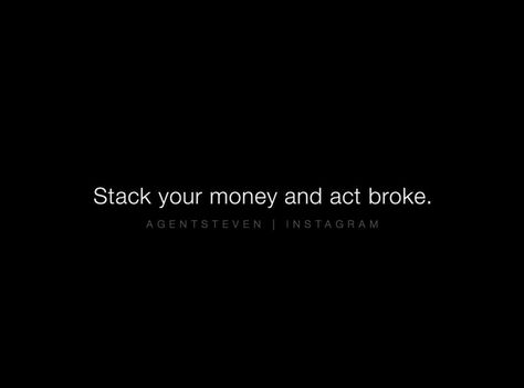 Stack your 💰 money! Stack Your Money Quotes, Stacking Money Quotes, Stack Money Quotes, Stack Money, High Quotes, Cute Texts, Money Quotes, Girl Quotes