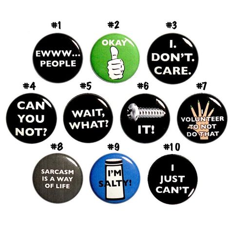 Sarcastic Pins (10 Pack) of Buttons or Fridge Magnets Pins for Backpacks Jackets or Fridge Magnets, Sarcastic, Gift Set, 1 Inch 10P-1 Buttons are great for backpacks or jackets!  Magnets are great for refrigerators, mini fridges, and work, school, or gym lockers!  All buttons have the same pin-back closure (or magnet back for magnets) shown in the pictures of the back (stock photos of the back options). We offer cool fridge magnets, funny buttons, positive buttons, encouraging buttons, geeky but Funny Pins For Backpacks, Cool Fridge, Battle Jackets, Funny Stocking Stuffers, Pins For Backpacks, Funny Buttons, Gym Lockers, Inside My Bag, Nerdy Gifts