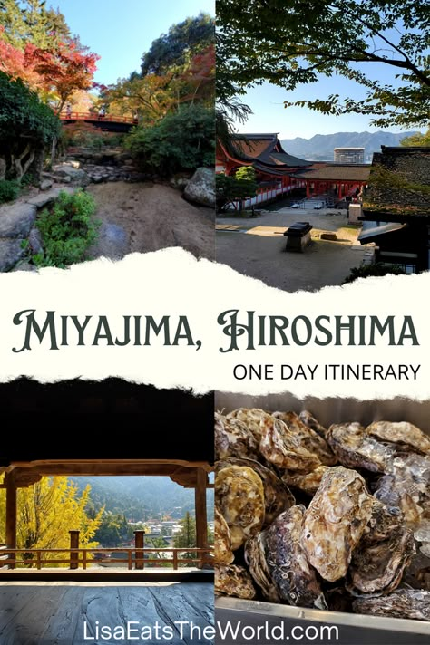 Miyajima | Perfect One Day Trip Itinerary | Hiroshima, Japan Spontaneous Travel, Itsukushima Shrine, Hiroshima City, Travel Tokyo, Places To Visit In Japan, Japan Bucket List, Streets Of Tokyo, Japan Destinations, Japan 2023