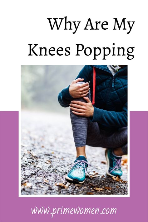 Popping Knees, Knee Popping Remedies, Knee Popping, Popping Knee Exercises, Knee Popping Sound, Why Do My Knees Pop, Stop Knees From Popping, Exercises For Knock Knees, Exercises For Clicking Knees