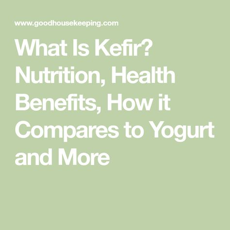 What Is Kefir? Nutrition, Health Benefits, How it Compares to Yogurt and More What Is Kefir, Kefir Benefits, Yogurt Benefits, Fermented Drink, Registered Dietitian Nutritionist, Disease Prevention, Registered Dietitian, Improve Mood, Fermented Foods