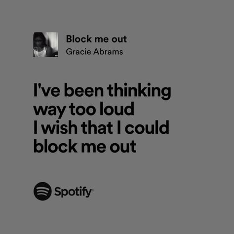 Lyrics That Describe How I Feel About You, Lyrics That Remind Me Of You, Look What You Made Me Do Lyrics, Stay With Me I Dont Want You To Leave Lyrics, I Know It Wont Work Gracie Abrams Lyrics, Inner Monologue, Relatable Lyrics, I'm A Failure, Amazing Songs