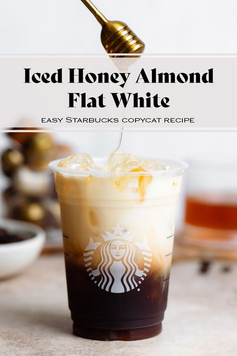 Is the Iced Honey Almond Milk Flat White from Starbucks your favorite iced coffee to order? With this Starbucks copycat recipe, you can make it at home! It's really easy, healthier, and cheaper! It's made with homemade real honey syrup and freshly brewed espresso. Almond Milk Cold Foam Recipe, Honey Cold Foam, Starbucks Honey Almond Milk Flat White, Honey Almond Milk Flat White, Milk Honey Cinnamon Drink, Cold Brew With Almond Milk, Bubble Tea Recipe, Honey Coffee, Best Iced Coffee