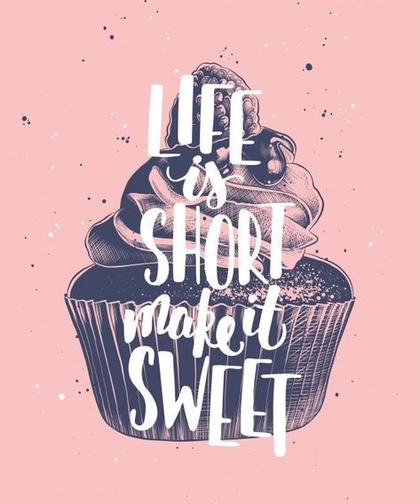 Life is short make it sweet with sketch ... | Premium Vector #Freepik #vector #food #vintage #restaurant #cake Cartoon Cookie, Unique Typography, Bakery Design Interior, Funny Postcards, Funny Letters, Good Morning Love, Positive Quotes Motivation, Hand Of Cards, Lettering Quotes