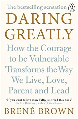 Brene Brown Daring Greatly, Brene Brown Books, Ken Robinson, Rising Strong, Brené Brown, Tough Conversations, Maria Shriver, Be Vulnerable, Daring Greatly