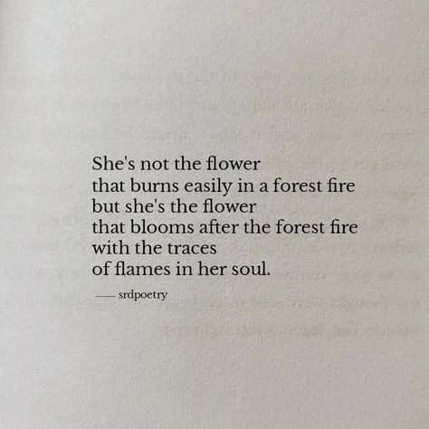 She Is Beautiful Quotes, Burned Quotes, Self Reflection Quotes, She's A Wildflower, Wild Flower Quotes, Wild Quotes, Fire Quotes, Heart Touching Love Quotes, Reflection Quotes