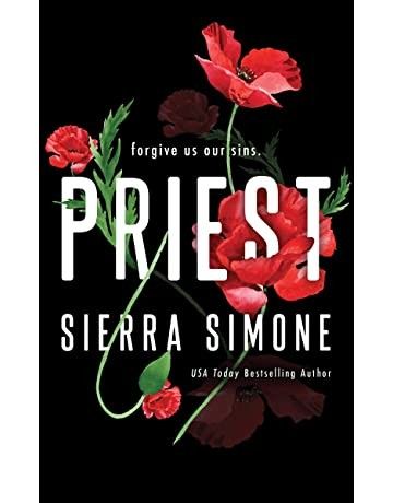 Priest (Priest, 1) Sierra Simone, Bloom Book, Reading Romance Novels, My Confession, Pixar Films, Kindle Reader, God Help Me, Reading Romance, Ben Barnes