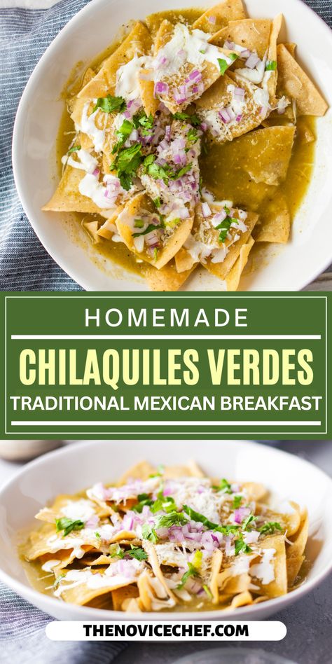 Chicken Chiliquillas Recipe, Chiliquillas Recipe With Chips, Chilequilles Chilaquiles Recipe, Green Chilaquiles Recipe, Chilaquiles Verdes Recipe, Easy Chilaquiles Recipe, Salsa Verde Sauce, Breakfast Chilaquiles, Traditional Mexican Breakfast