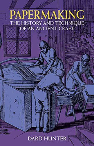 Papermaking: The History and Technique of an Ancient Craft History Of Paper, Paper Craft Techniques, Types Of Hands, Types Of Paper, Dover Publications, Bookmaking, Hand Molding, Math Books, Calligraphy Typography