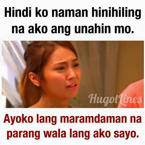 Hugot!!! Tagalog Qoute, Filipino Hugot, Hugot Quotes Tagalog, Love Quotes Tagalog, Bisaya Quotes, Hugot Lines English, Filipino Quotes, Pinoy Quotes, Quotes Tagalog