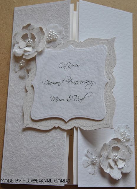 Flowergirl Cards: Diamond Anniversary Card Handmade Anniversary Card, Diamond Wedding Anniversary Cards, 50th Anniversary Cards, Pearl Anniversary, Anniversary Cards Handmade, 60 Wedding Anniversary, Gatefold Cards, Diy Anniversary, Homemade Birthday Cards