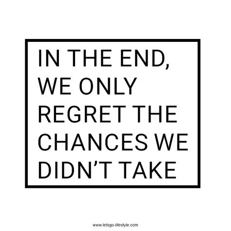 You Only Regret The Chances You Didnt Take, Put Yourself Out There Quotes, Reel Ideas, Done Quotes, Quote Inspiration, 2023 Vision, Vision Boards, 2024 Vision, Creative Thinking