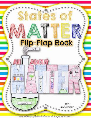 Simply Skilled in SecondIt's all about STATES OF MATTER!Simply Skilled in Second Matter Science Activities, Matter Activities, Science Stations, Second Grade Science, 1st Grade Science, Expository Writing, Third Grade Science, Matter Science, 4th Grade Science