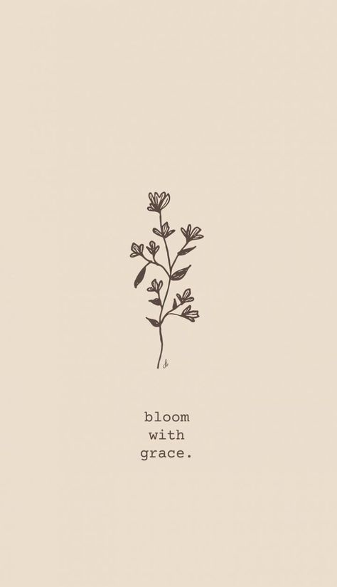 Living With Grace Quotes, Famous Sayings Short, God Grace Quotes, Grace Sayings, Short Quotes About Flowers, Bloom With Grace Tattoo, Quote With Flowers Tattoo, Flower With Quotes, Cute Flower Quotes