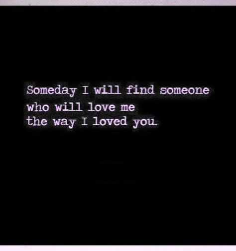 One Day Someone Will Love Me, Will I Ever Be Loved, Watching Someone You Love Love Another, One Day You’ll Find Someone Who, Someday Someone Will Love You, Will I Ever Find Love, Ghibli Background, Emotional Control, Someone To Love Me