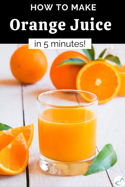 Vegan orange juice in a glass jar with oranges and orange slices around the glass, overlay text "How to make orange juice in just 5 minutes!" Juice Without A Juicer, Homemade Orange Juice, Orange Juice Cocktails, Glass Of Orange Juice, Fresh Squeezed Orange Juice, Orange Juice Smoothie, Vegan Cocktails, Orange Juice Recipes, Orange Juice Drinks