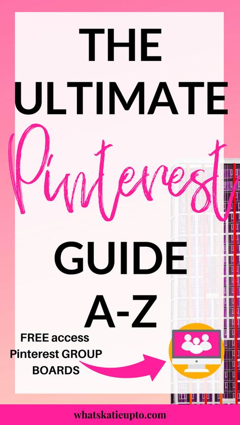 The Ultimate Pinterest Guide A-Z https://whatskatieupto.com/2018/02/ultimate-pinterest-guide/ Create Board Pinterest, Grow Pinterest, Pinterest Tutorial, Pinterest Va, Pinterest Group Boards, Pinterest Tutorials, Pinterest Guide, Learn Pinterest, Pinterest Expert