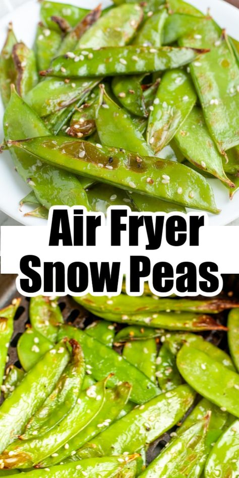 Air Fried Sugar Snap Peas, Air Fry Snap Peas, Air Fried Snap Peas, Snow Pea Recipes Side Dishes, Air Fryer Peas, Recipes Using Snow Peas, Chicken Snow Peas Recipe, Snow Peas Recipes, Air Fryer Sugar Snap Peas