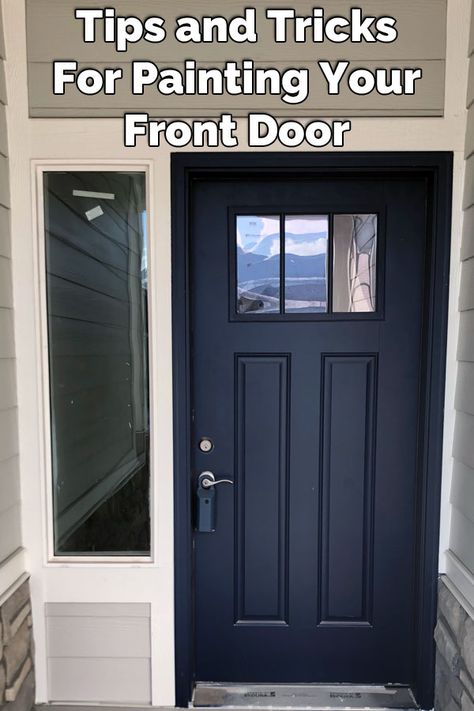 Spray Paint Front Door, Front Door Color Trends 2023, Painting Wood Front Door, Painting A Steel Entry Door, Repaint Front Door Diy, How To Paint Your Front Door, Front Door Black Paint Color, How To Paint A Metal Front Door, What Color To Paint Front Door