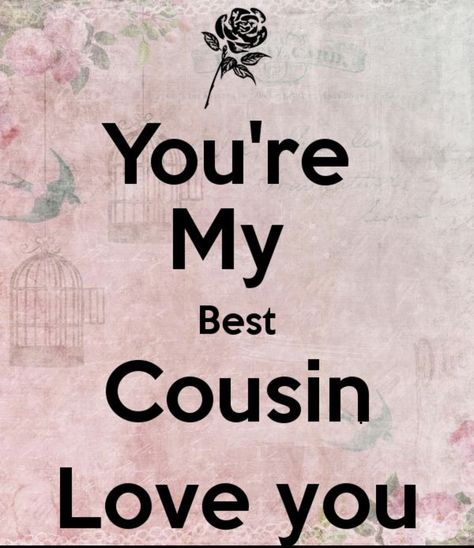 Love My Cousins, Best Cousin Quotes, Happy Teddy Day Images, Nephew Quotes, Little Brother Quotes, Bible Quotes Background, Sister Love Quotes, Grandmother Quotes, Best Cousin